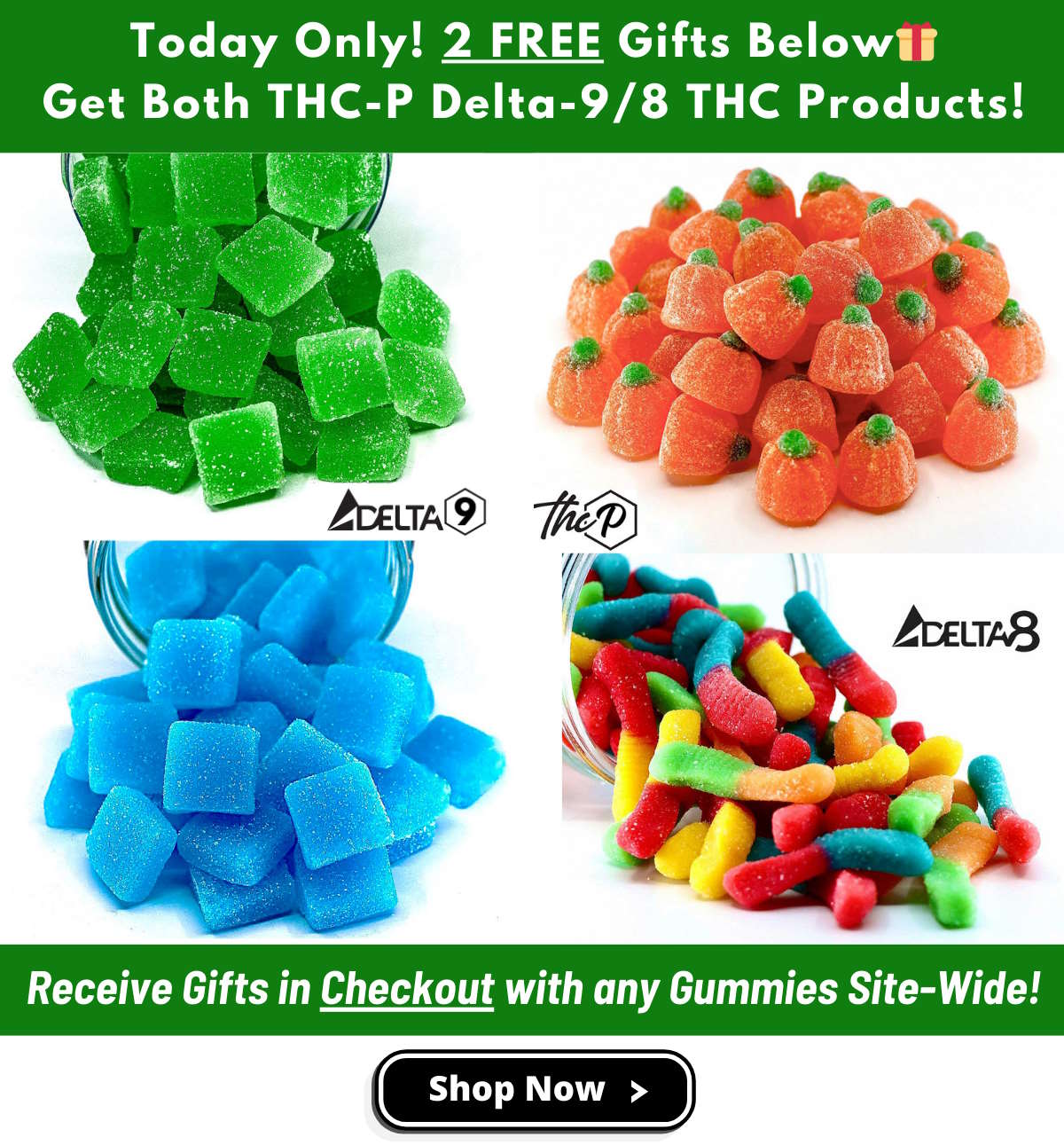 Pick 2 Free Gummies in Checkout