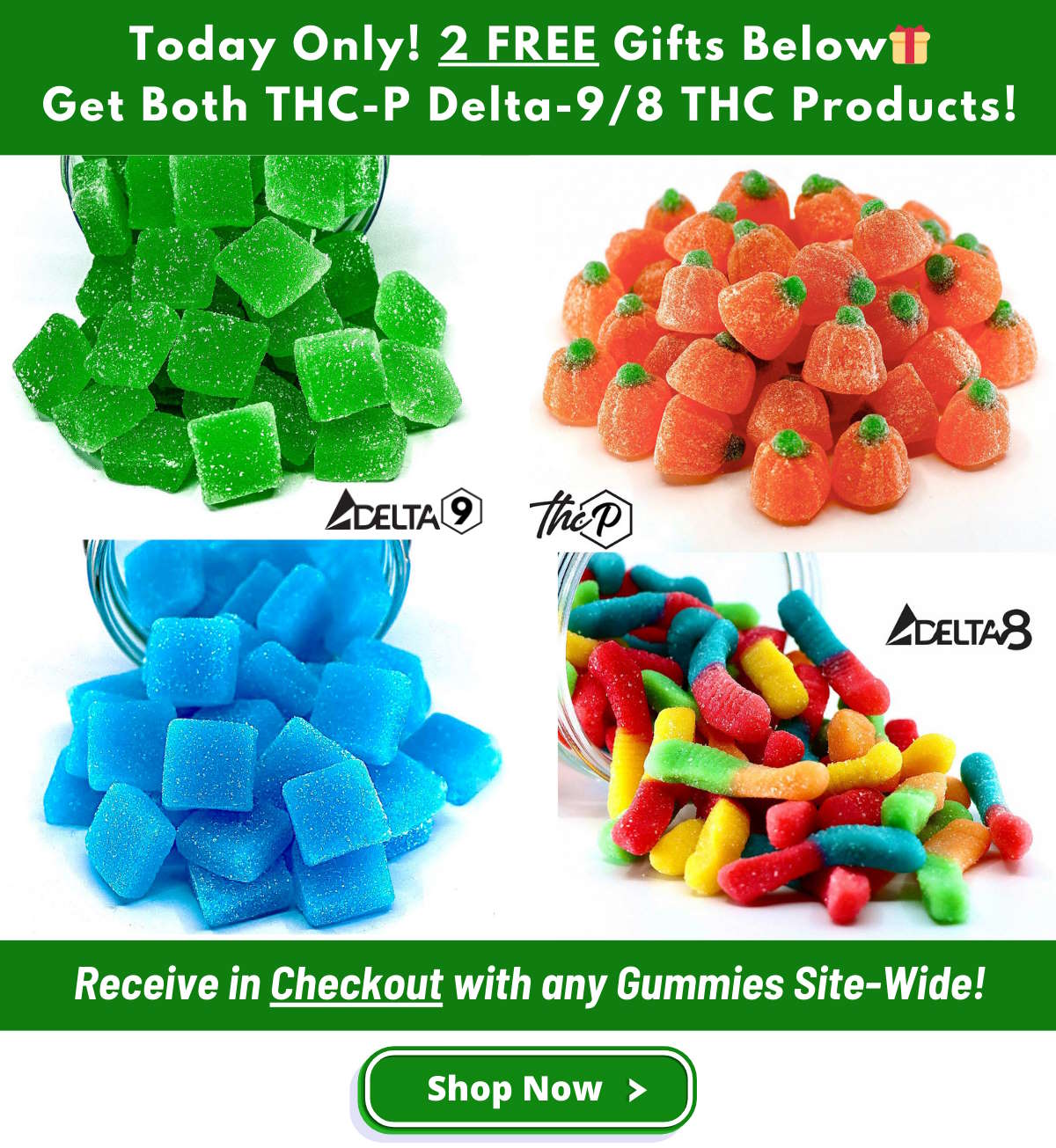 Pick 2 Free Gummies in Checkout