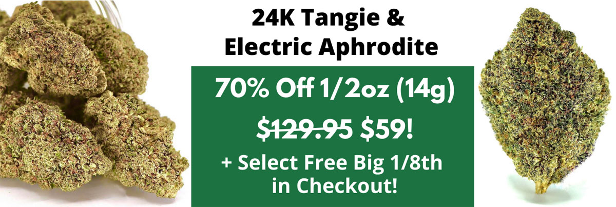 70 Percent-Off Electric-Aphrodite 24k-Tangie Delta-8 Flower Special